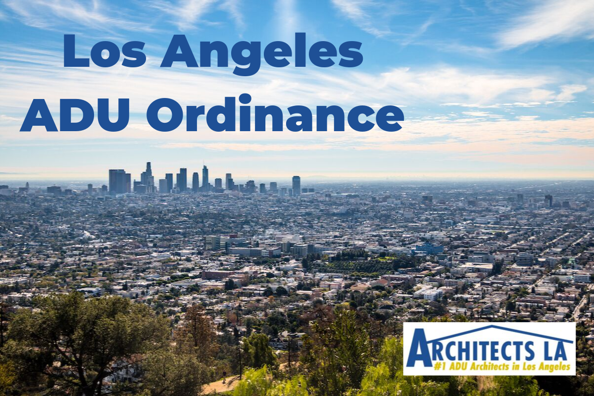 Los Angeles ADU Ordinance [Everything You Should Know]
